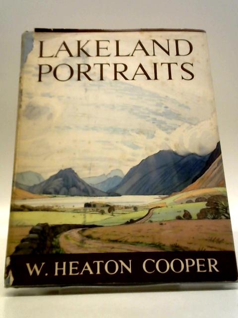 Lakeland Portraits By W. Heaton Cooper