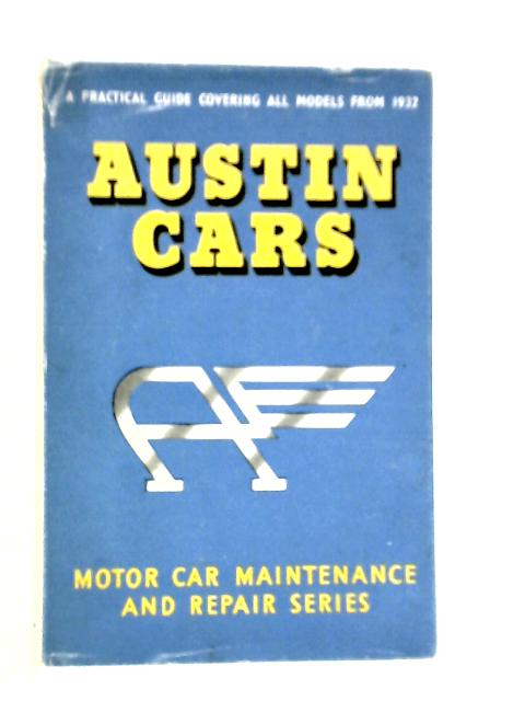 Austin Cars: Motor Car Maintenance and Repair Series By T.B.D.Service