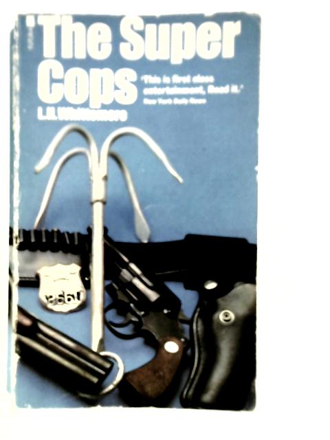 The Super Cops By L.H.Whittemore