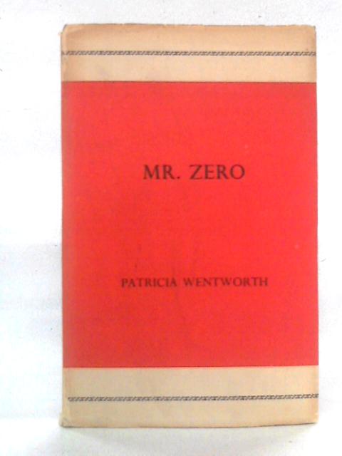 Mr. Zero von Patricia Wentworth