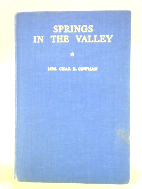 Springs in the Valley von Mrs. Chas. E. Cowman