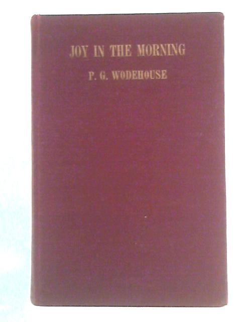 Joy in the Morning von P.G. Wodehouse