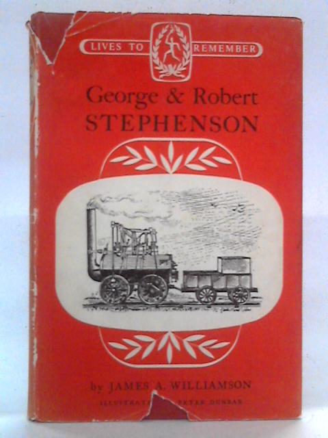 George & Robert Stephenson By James A. Williamson