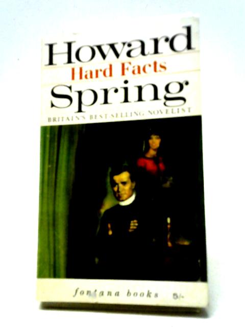 Hard Facts By Howard Spring