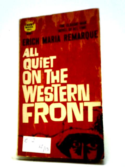 All Quiet on the Western Front By Erich Maria Remarque