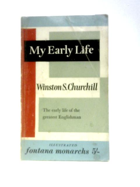 My Early Life von Winston S Churchill