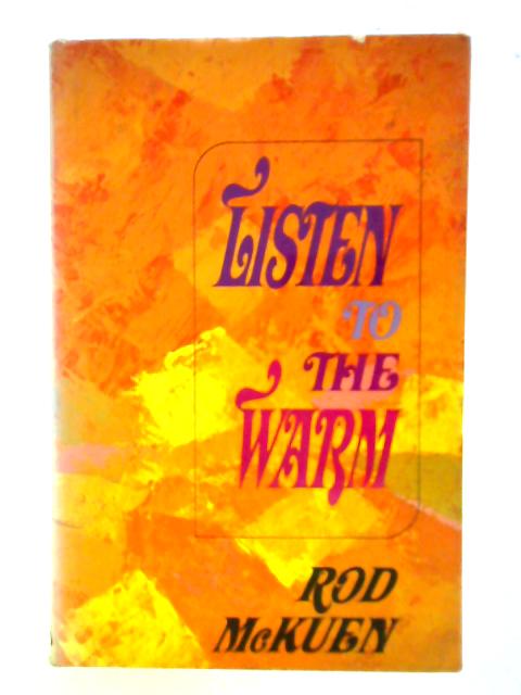 Listen to the Warm: Poems By Rod McKuen