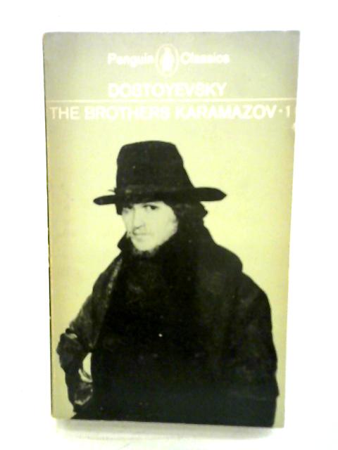 The Brothers Karamazov: Volume 1 By Fyodor Dostoyevsky