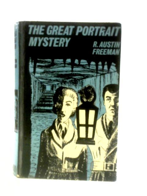 Great Portrait Mystery By Richard Austin Freeman