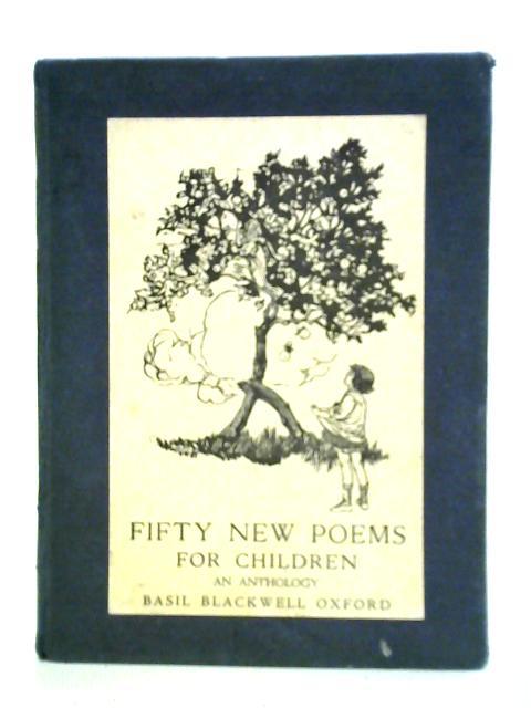 Fifty New Poems For Children By Various