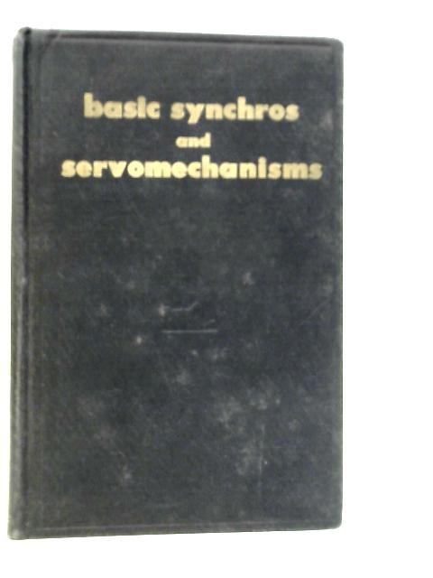 Basic Synchros and Servomechanisms Vol.I von Van Valkenburgh et Al.