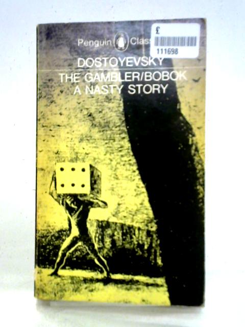 The Gambler; Bobok; A Nasty Story von Fyodor Dostoyevsky Jesse Coulson (trans.)