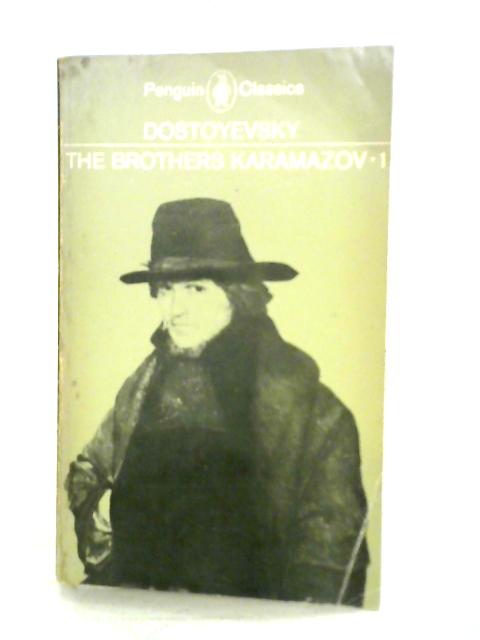 The Brothers Karamazov: Volume 1 By Fyodor Dostoyevsky