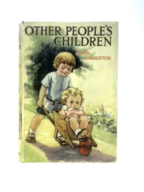 Other People's Children By John Habberton