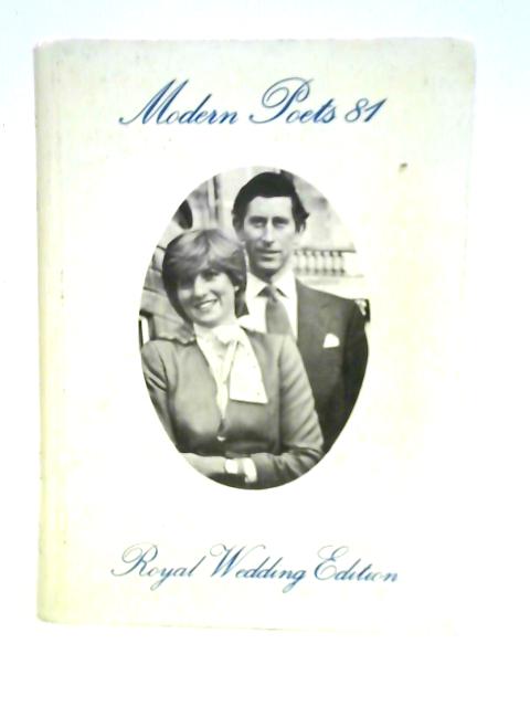 Modern Poets 81, Volume 7 (Royal Wedding Edition) By Jean Crawford (Ed.)