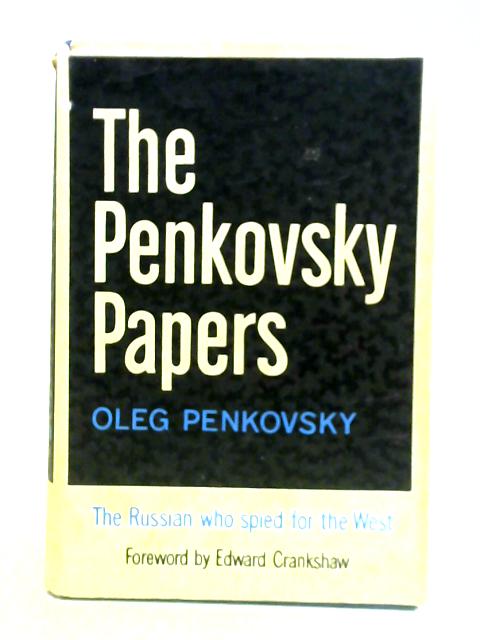 The Penkovsky Papers By Oleg Penkovsky