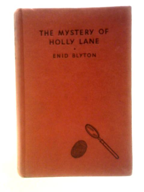 The Mystery of Holly Lane By Enid Blyton