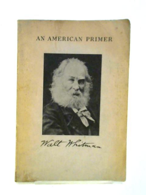 An American Primer von Walt Whitman