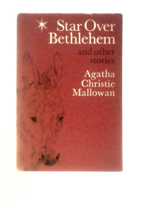 Star Over Bethlehem And Other Stories By Agatha Christie Mallowan