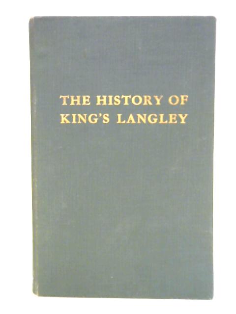 The History Of King's Langley von Lionel M. Munby (Ed.)