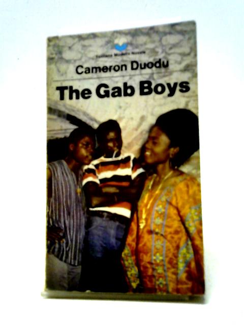 The Gab Boys (Fontana Modern Novels 2197) By Cameron Duodu