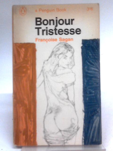 Bonjour Tristesse By Francoise Sagan