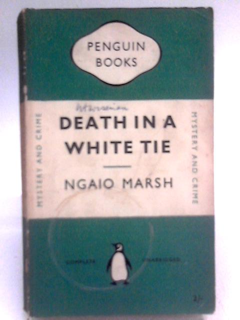 Death in a White Tie By Ngaio Marsh