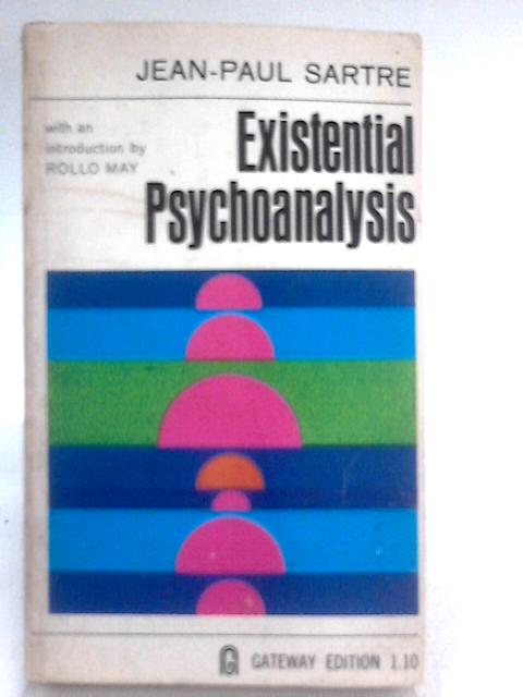 Existential Psychoanalysis von Jean-Paul Sartre