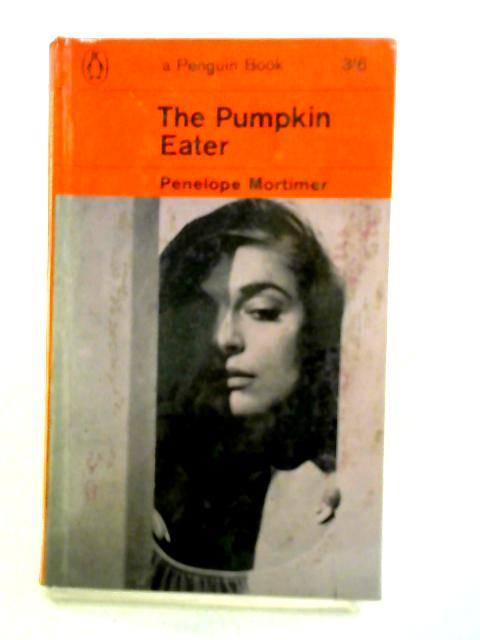 The Pumpkin Eater von Penelope Mortimer