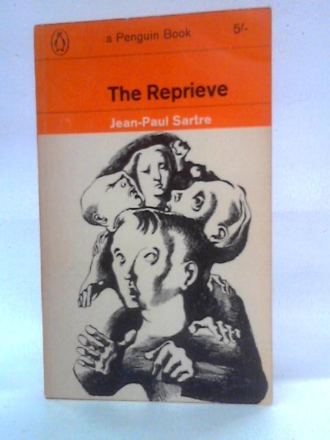 The Reprieve von Jean-Paul Sartre