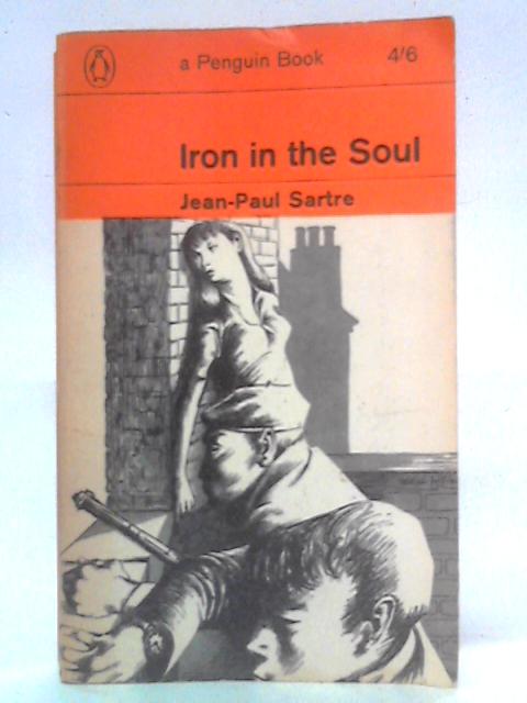 Iron in the Soul By Jean-Paul Sartre