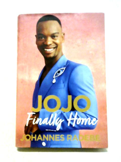 Jojo, Finally Home By Johannes Radebe