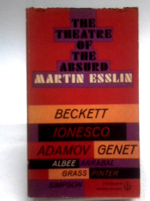 The Theatre of the Absurd By Martin Esslin