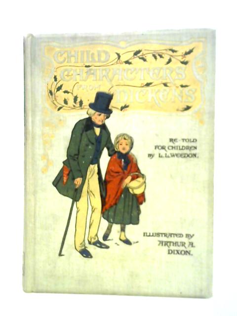 Child Characters from Dickens By L. L. Weedon