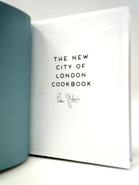 The New City of London Cookbook: From Treacle Toffee to The Lord Mayor's Banquet von Peter Gladwin