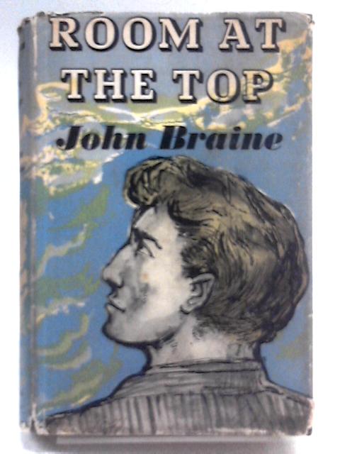 Room at the Top By John Braine