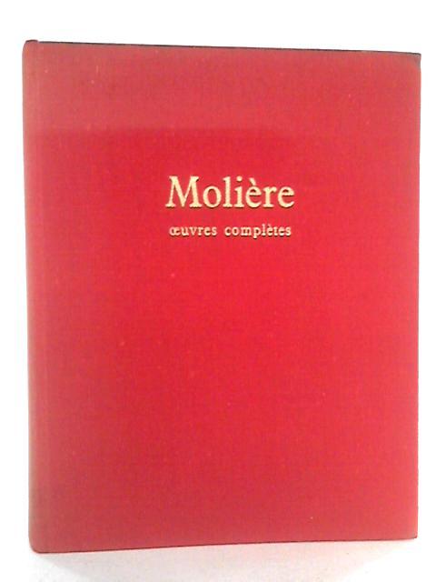 Moliere: Oeuvres Completes By Moliere