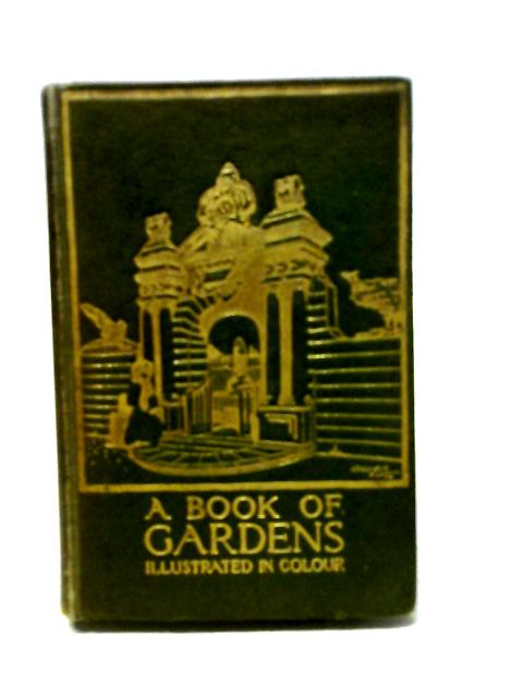 A Book Of Gardens. von Margaret H.Waterfield, Alfred H. Hyatt