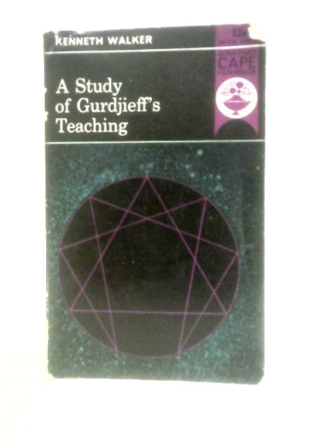 A Study of Gurdjieff's Teaching By Kenneth Walker