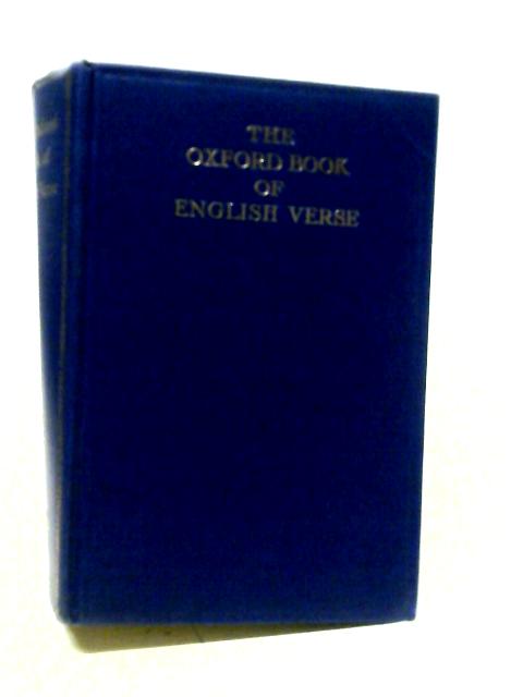 The Oxford Book of English Verse 1250-1918 von Sir Arthur Quiller-Couch (ed.)