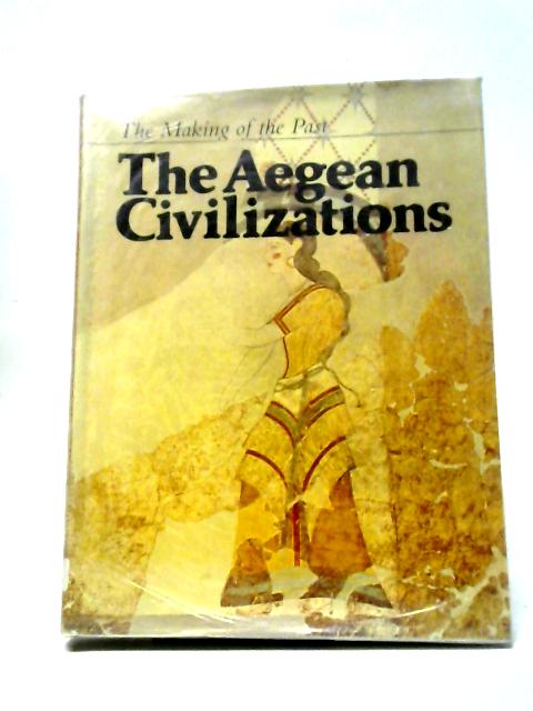 Aegean Civilisation von Peter Warren