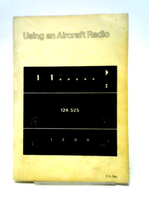 Using An Aircraft Radio By Cl Day