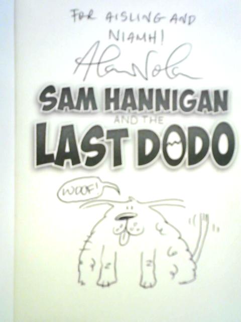 Sam Hannigan and the Last Dodo von Alan Nolan