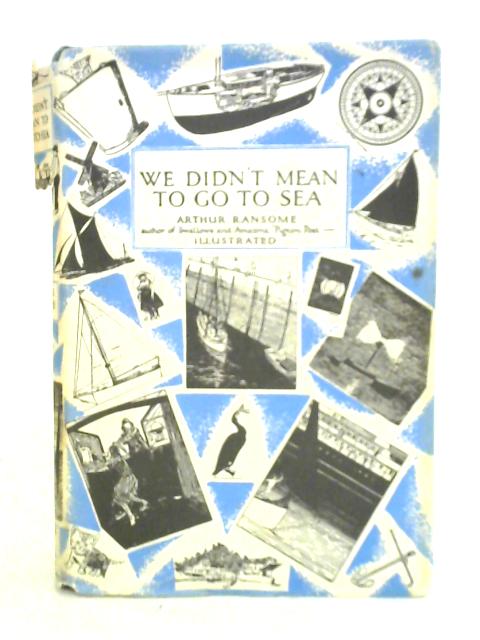 We Didn't Mean To Go To Sea By Arthur Ransome