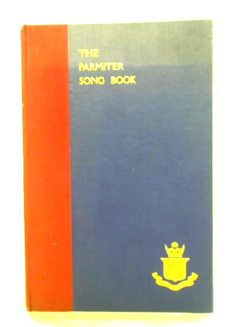 The Parmiter Song Book By Unstated