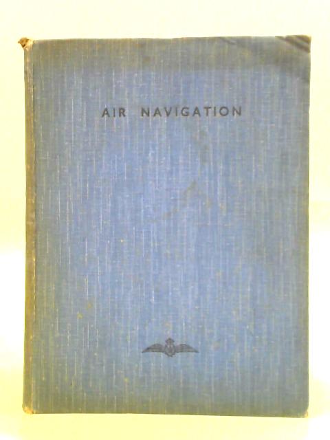 Air Navigation - Volume 1. By Unstated