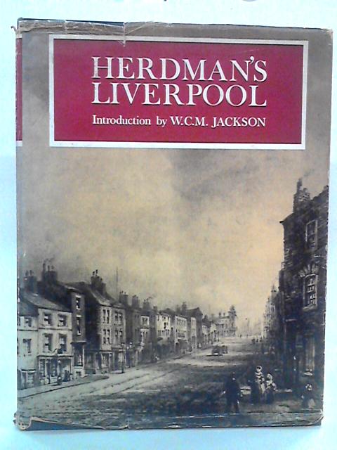 Herdman's Liverpool By William Gavin Herdman