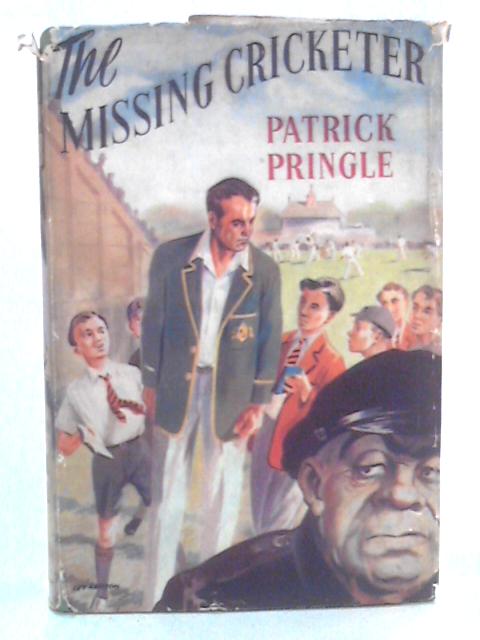 The Missing Cricketer By Patrick Pringle