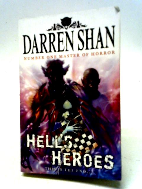 Hell's Heroes By Darren Shan