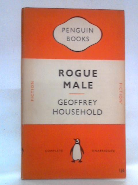 Rogue Male By Geoffrey Household